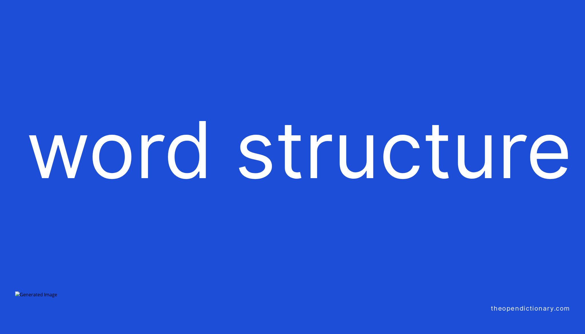 Word structure meaning of word structure definition of word